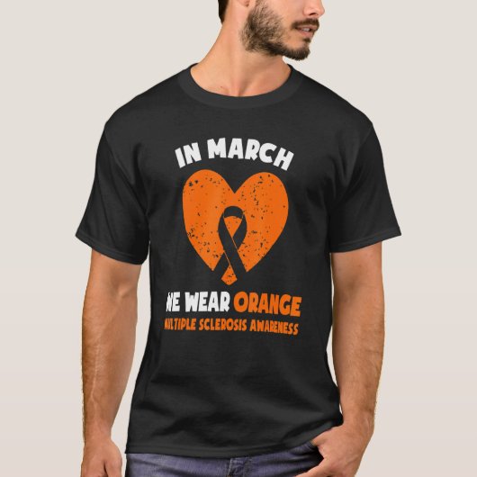 3月に私たちは衣服オレンジMs多発性硬化症戦争 Tシャツ (正面)