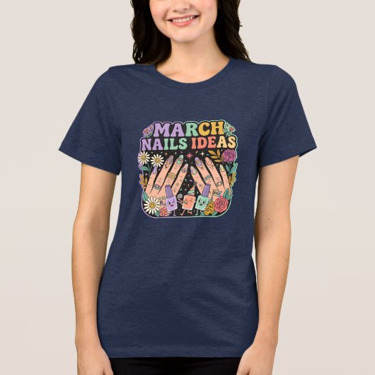 "3月のマニキュアアイデア" Tシャツ – ネイルアートのプレゼント (正面)