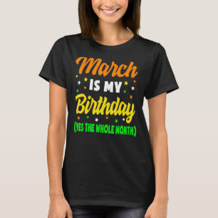 3月は私の誕生日は全体の月の3月の誕生日である Tシャツ