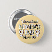 3月8日は国際女性デー（IWD）です 缶バッジ (正面&裏面)