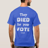 3月: 彼らはあなたの投票のために死にました Tシャツ (裏面)