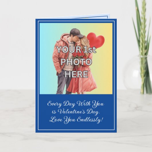 3枚の写真を追加， Every Day With You is Valentine カード (正面)