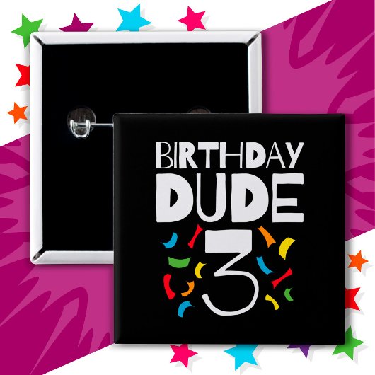 3歳の誕生日3歳オールドボーイパーティー誕生日Dude 3 缶バッジ