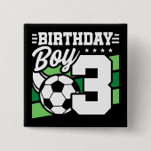 3歳サッカーパーティー3歳の誕生日ボーイ 缶バッジ (正面)