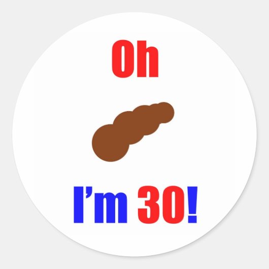 30ああ(うんちの写真)30だ! ラウンドシール (正面)