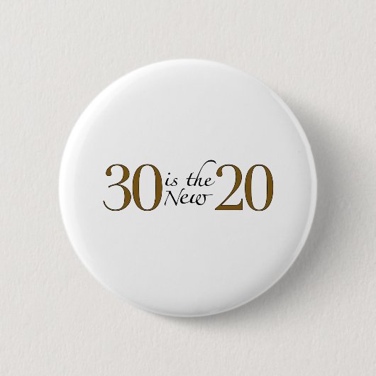 30は新しい20です 缶バッジ (正面)