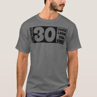 30は良く見える Tシャツ