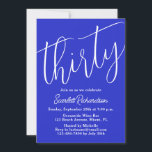 30モダンスクリプ王室のトブルー30th Birthday 招待状<br><div class="desc">単モダンに30歳の誕生日のパーティの招待状ブルー王室のこの青いバースデーパーティーの招待をパーソナライズする人の名前と人の生活の中で非常に特別な日と祝、すべての誕生日パーティーのお祝いの詳細を表示する。30歳の誕生日は、にとって特別な節目祝だ。大事な行事をマークするには、パーティーを作成し、彼らの人生のすべての特別な人々に招待状を送信する。お誕生日プレゼントや誕生日パーティーのデコレーションにエレガントこの同じデザインでパーソナライズできるギフトのために私たちの店を購入。</div>