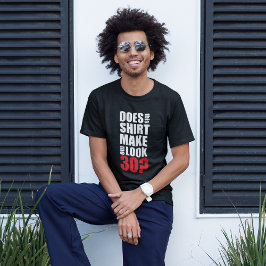 30歳おもしろい誕生日Tシャツ Tシャツ