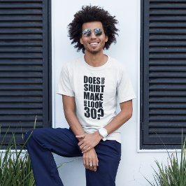 30歳おもしろい誕生日Tシャツ Tシャツ