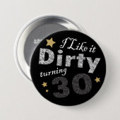 30歳から30歳の誕生日まで汚いターニングが好き 缶バッジ (正面&裏面)
