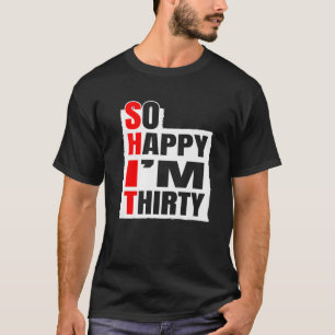 30歳で幸せ – 誕生日BDAY 30歳 Tシャツ