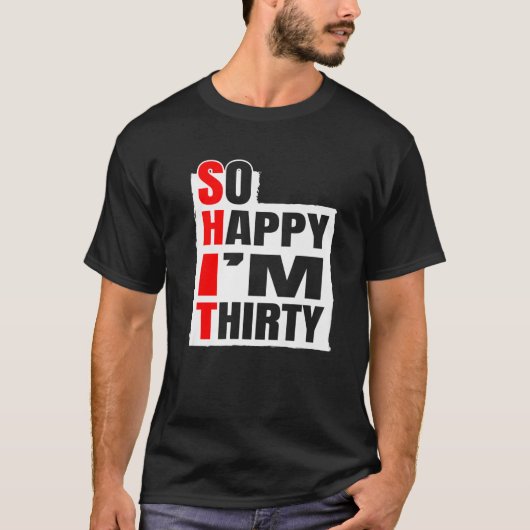 30歳で幸せ – 誕生日BDAY 30歳 Tシャツ (正面)