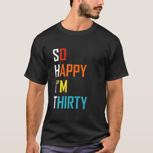 30歳で本当に嬉しい Tシャツ (正面)
