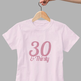 30歳と乾いたおもしろいピンク30歳の誕生日のスローガン Tシャツ