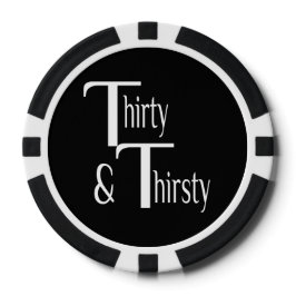 30歳と喉の渇き ポーカーチップ