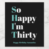 30歳にして最高にハッピー！ 30歳の誕生日パーティーワインラベル ワインラベル (シングルラベル)