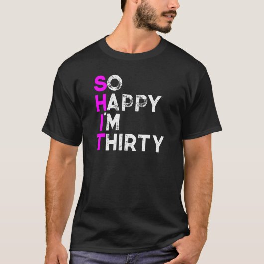 30歳になって幸せです Tシャツ (正面)
