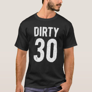 30歳の汚いアイディアが30歳の誕生日の男の前に Tシャツ