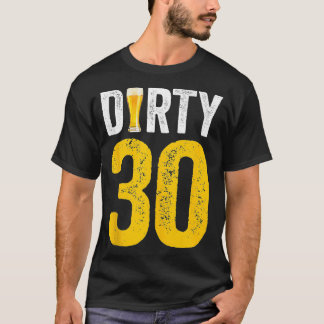 30歳の汚い誕生日装飾ビー Tシャツ