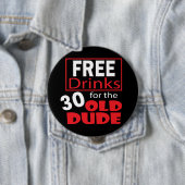 30歳の男のための飲み物を解放して下さい 缶バッジ (インサイチュ)