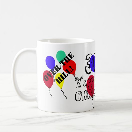 30歳の誕生日おめでとう 歳をとっちゃったね 何歳でも名前と年齢を入れられます コーヒーマグカップ (左)