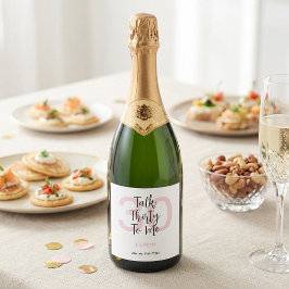 30歳の誕生日お祝いにモダンなTalk Thirty To Me ピンク スパークリングワインラベル
