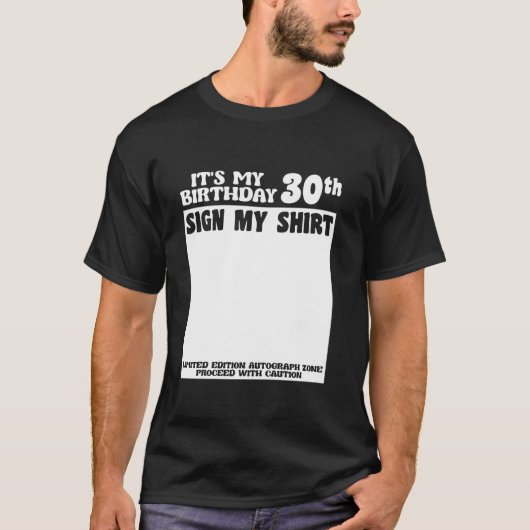 30歳の誕生日それが私の30歳の誕生日のサインのゲストブック Tシャツ (正面)