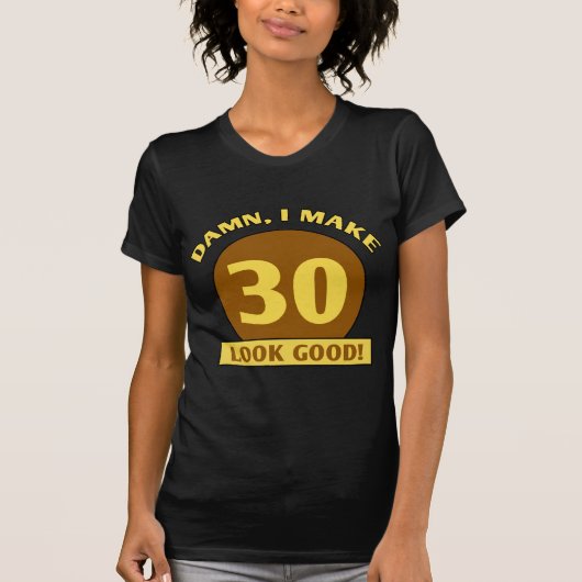 30歳の誕生日に贈り物 Tシャツ (正面)