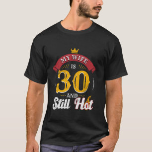 30歳の誕生日の妻はまだ30歳 Tシャツ