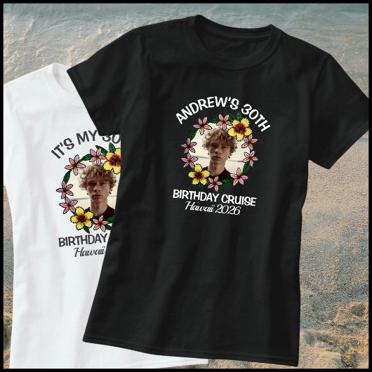 30歳の誕生日クルーズ 1 写真 ハワイ フラワー グループ Tシャツ