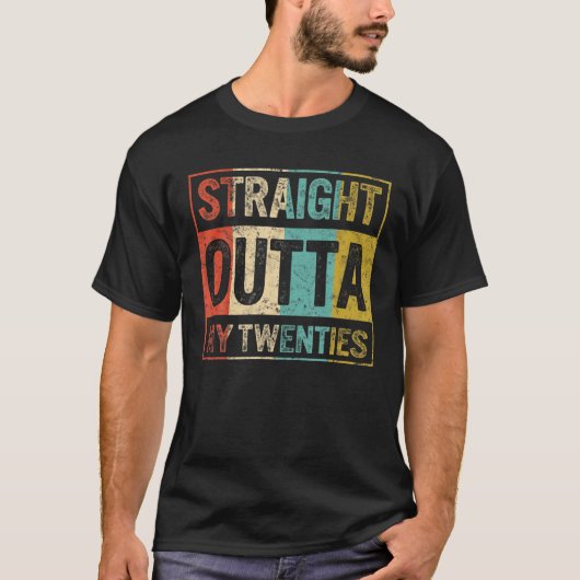 30歳の誕生日パーティーストレートOutta20代ダーティ Tシャツ (正面)