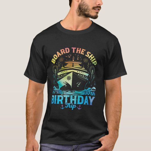 30歳の誕生日ボード船私の30歳の誕生日 Tシャツ (正面)