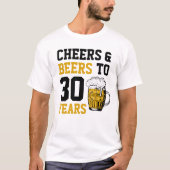 30歳の誕生日応援&ビールから30年 Tシャツ (正面)