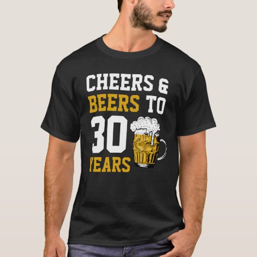 30歳の誕生日応援&ビールから30年 Tシャツ (正面)