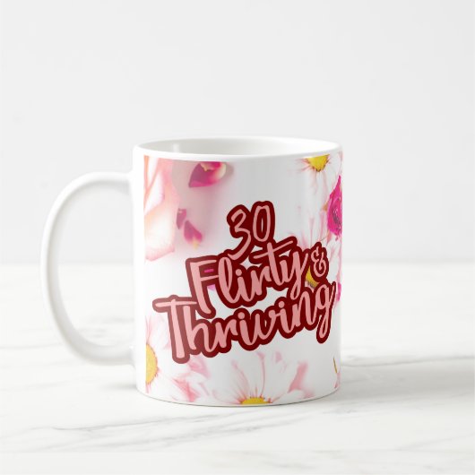 30歳の誕生日30気のあるそぶりをしたと繁栄するおもしろいピンク コーヒーマグカップ (左)