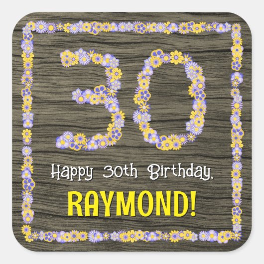 30歳の誕生日:フローラ番号フェイク、木目、名前 スクエアシール (正面)