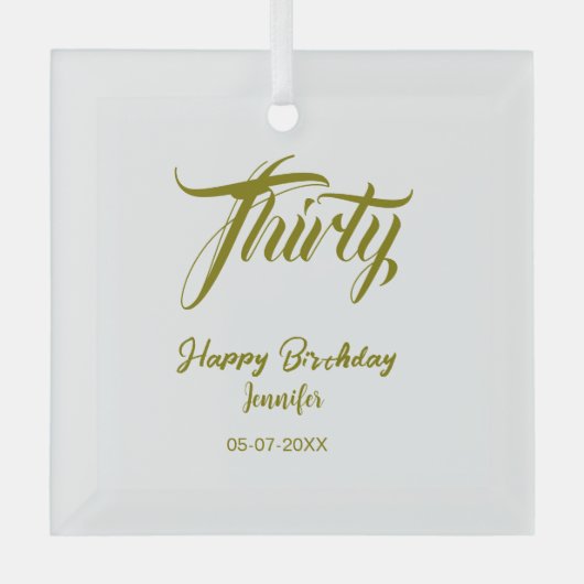 30歳の誕生日 名前 日付 年 テンプレート ゴールド ガラスオーナメント (正面)