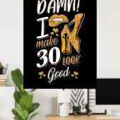30歳の誕生日 | 30を良く見せる ポスター (ホームオフィス)