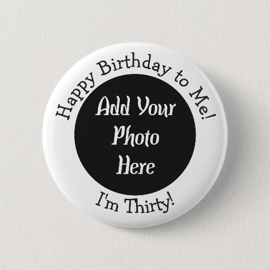 30歳パーソナライズされたの誕生日の写真ボタン 缶バッジ (正面)
