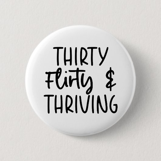 30歳ミニマルの気のあるそぶりをした誕生日と繁栄 缶バッジ (正面)