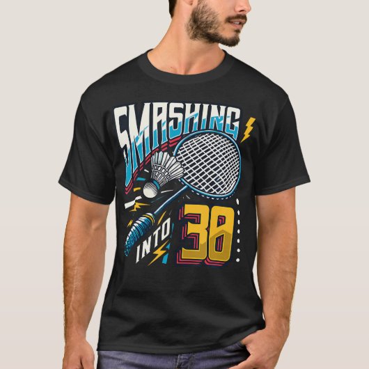 30歳突入 バドミントン大好き 30歳の誕生日 Tシャツ (正面)