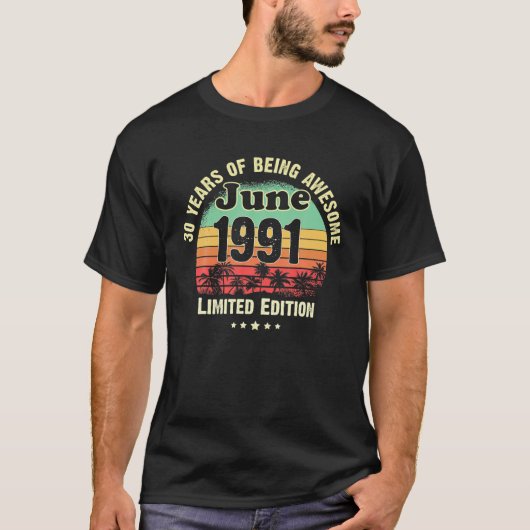 30歳1991年6月30日素晴らし誕生日 Tシャツ (正面)