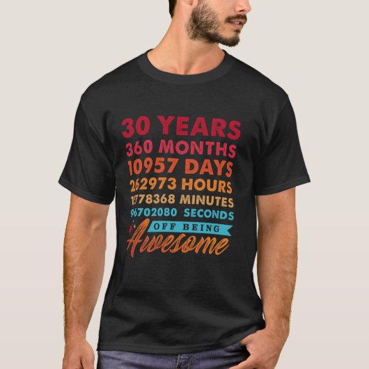 30歳360カ月素晴らしヴィンテージ30日 Tシャツ (正面)