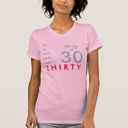 30気のあるそぶりをした誕生日Tシャツ（ピンク） Tシャツ (正面)