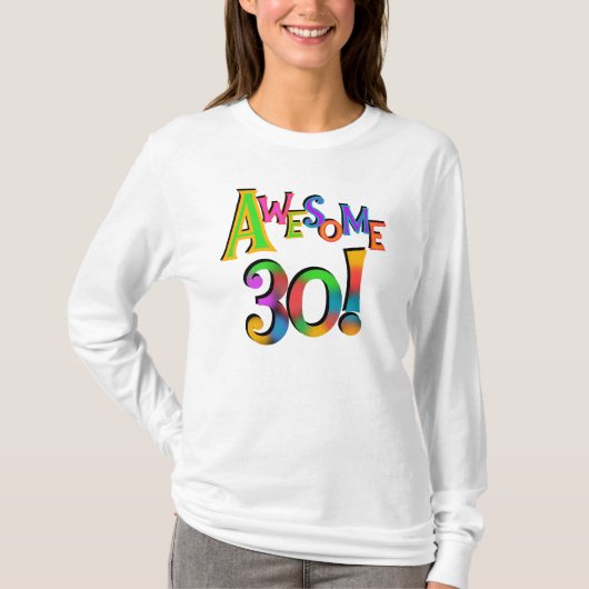 30素晴らし誕生日Tシャツとギフト Tシャツ (正面)