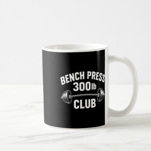 300ポンド製ベンチプレスクラブ重量挙げ力 コーヒーマグカップ (右)