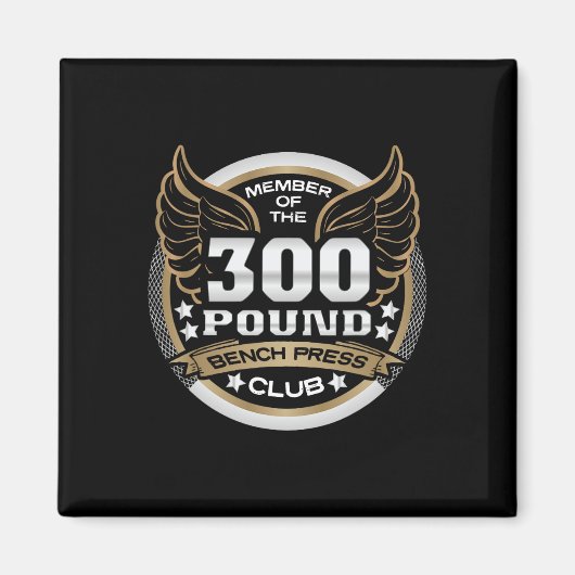 300 Pound Bench Press Club For Powerlifter Weightl マグネット (正面)