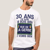 30 ans rue gerbe anniversaire plaque humour alcool tシャツ (正面)