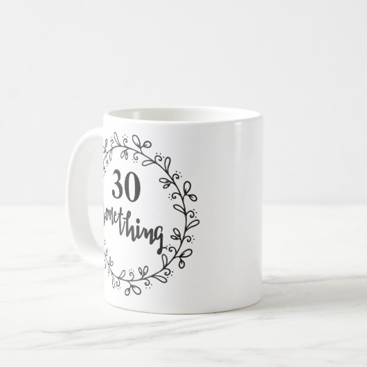 30 Something - 30歳おもしろいの誕生日とマグカップ コーヒーマグカップ (正面左)